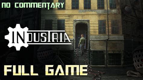 [ALL IN ONE] INDUSTRIA FULL GAME WALKTHROUGH / ALL .
